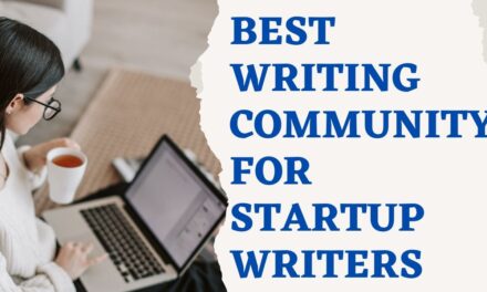 Best online Writing Community for startup Writers